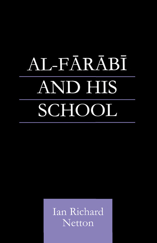 Al-Farabi and His School - 9780700710645 by Ian Richard Netton, 9780700710645