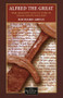 Alfred the Great (War, Kingship and Culture in Anglo-Saxon England) by Richard Abels, 9780582040472