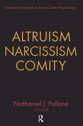 Altruism, Narcissism, Comity by Nathaniel Pallone, 9780765804679