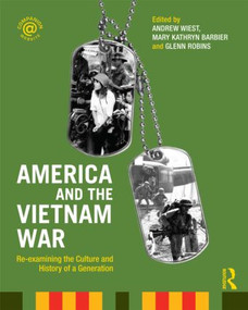 America and the Vietnam War (Re-examining the Culture and History of a Generation) - 9780415995306 by Andrew Wiest, Mary Kathryn Barbier, Glenn Robins, 9780415995306