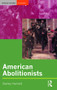 American Abolitionists - 9780582357389 by Stanley Harrold, 9780582357389