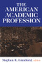 The American Academic Profession - 9780765806468 by Stephen Steinberg, Stephen R. Graubard, 9780765806468