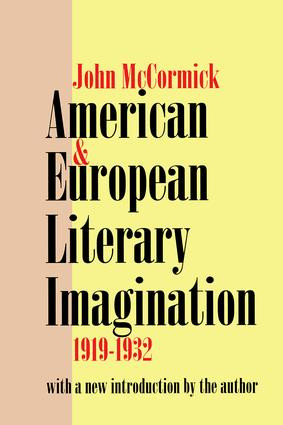 American and European Literary Imagination by John McCormick, 9780765806352