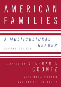 American Families (A Multicultural Reader) by Stephanie Coontz, 9780415958219