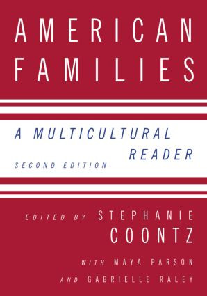 American Families (A Multicultural Reader) by Stephanie Coontz, 9780415958219