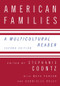 American Families (A Multicultural Reader) by Stephanie Coontz, 9780415958219