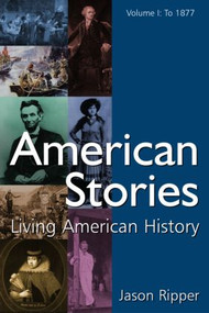 American Stories (Living American History: v. 1: To 1877) by Jason Ripper, 9780765619181