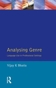 Analysing Genre (Language Use in Professional Settings) - 9780582085244 by V. K. Bhatia, 9780582085244