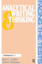 Analytical Writing and Thinking (Facing the Tests) by Myra J. Linden, Arthur Whimbey, 9780805806489