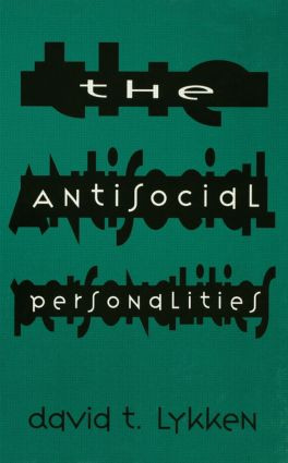 The Antisocial Personalities - 9780805819748 by David T. Lykken, 9780805819748