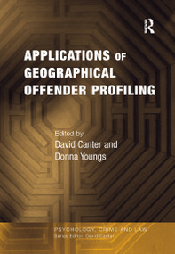 Applications of Geographical Offender Profiling - 9780754627241 by Donna Youngs, David Canter, 9780754627241