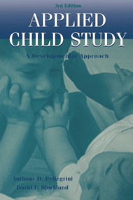 Applied Child Study (A Developmental Approach) - 9780805827576 by Anthony D. Pellegrini, David F. Bjorklund, 9780805827576
