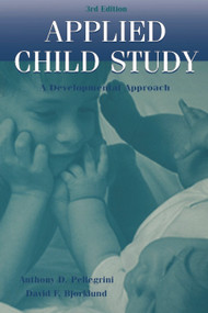 Applied Child Study (A Developmental Approach) - 9780805827576 by Anthony D. Pellegrini, David F. Bjorklund, 9780805827576