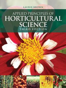 Applied Principles of Horticultural Science by Laurie Brown, 9780750687027