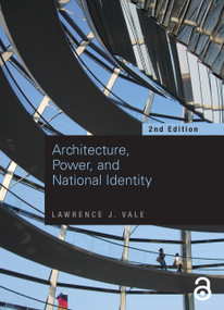 Architecture, Power and National Identity by Lawrence Vale, 9780415955157