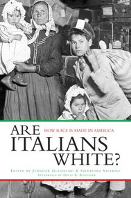 Are Italians White? (How Race is Made in America) - 9780415934510 by Jennifer Guglielmo, Salvatore Salerno, 9780415934510