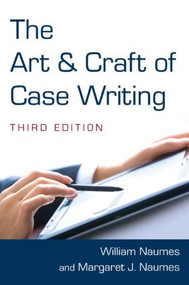 The Art and Craft of Case Writing - 9780765627773 by William Naumes, Margaret J. Naumes, 9780765627773