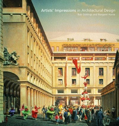 Artists' Impressions in Architectural Design - 9780419236009 by Bob Giddings, Margaret Horne, 9780419236009