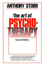 The Art of Psychotherapy - 9780415903028 by Anthony Storr, 9780415903028