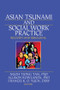 Asian Tsunami and Social Work Practice (Recovery and Rebuilding) by Ngoh Tiang Tan, Allison Rowlands, Frances K. O. Yuen, 9780789032362