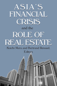 Asia's Financial Crisis and the Role of Real Estate - 9780765606426 by Koichi Mera, Bertrand Renaud, 9780765606426