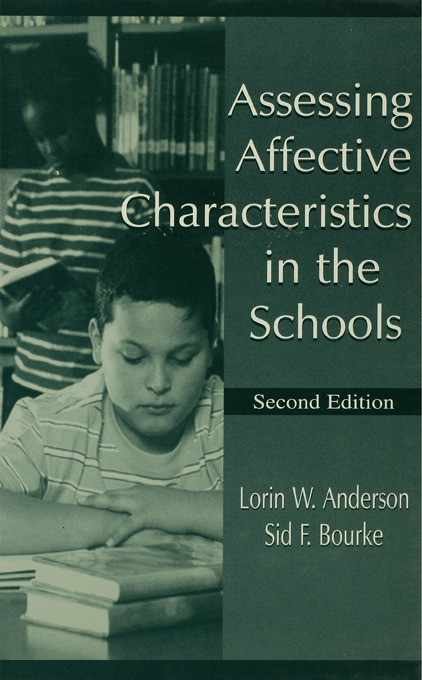Assessing Affective Characteristics in the Schools - 9780805831986 by Lorin W. Anderson, Sid F. Bourke, 9780805831986