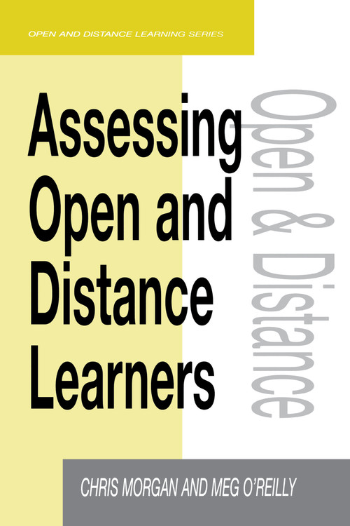 Assessing Open and Distance Learners by Chris Morgan, Meg (both Lecturers O'Reilly, 9780749428785