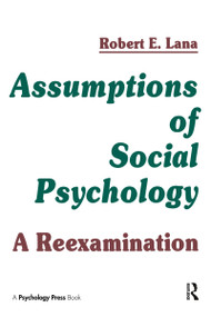 Assumptions of Social Psychology (A Reexamination) - 9780805810233 by Robert E. Lana, 9780805810233