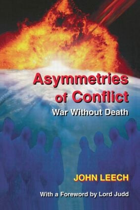 Asymmetries of Conflict (War Without Death) by John Leech, 9780714682600