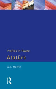 Ataturk - 9780582078635 by Alexander Lyon Macfie, 9780582078635