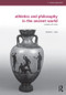 Athletics and Philosophy in the Ancient World (Contests of Virtue) - 9780415818353 by Heather Reid, 9780415818353
