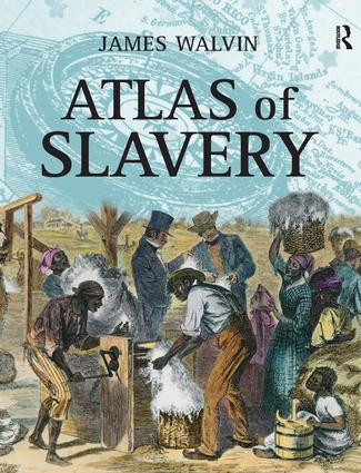 Atlas of Slavery - 9780582437807 by James Walvin, 9780582437807