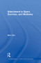 Attachment in Sport, Exercise and Wellness - 9780415858175 by Sam Carr, 9780415858175