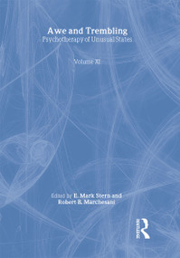 Awe and Trembling (Psychotherapy of Unusual States) - 9780789009913 by E Mark Stern, Robert B Marchesani, 9780789009913