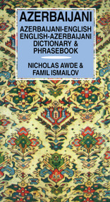 Azerbaijani Dictionary and Phrasebook by Nicholas Awde, Famil Ismailov, 9780700706631