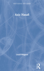 Aziz Nasafi by Lloyd Ridgeon, 9780700710140