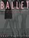 Ballet (From the First Plie to Mastery, An Eight-Year Course) by Anna Paskevska, 9780415942911