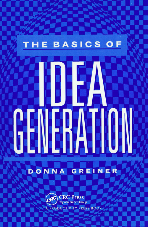 The Basics of Idea Generation by Donna Greiner, 9780527763398