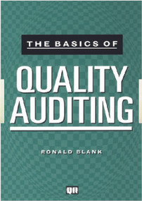 The Basics of Quality Auditing by Ronald Blank, 9780527763558