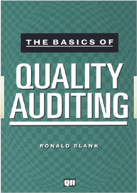 The Basics of Quality Auditing by Ronald Blank, 9780527763558