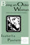 Being An Older Woman (A Study in the Social Production of Identity) - 9780805821215 by Isabella Paoletti, 9780805821215