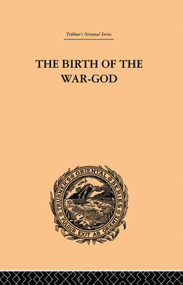 The Birth of the War-God (A Poem by Kalidasa) - 9780415865746 by Ralph T.H. Griffith, 9780415865746