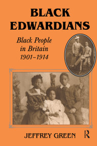 Black Edwardians (Black People in Britain 1901-1914) - 9780714644264 by Jeffrey Green, 9780714644264