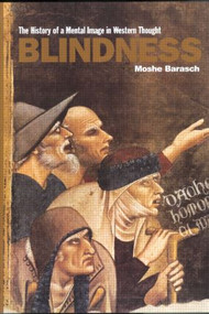 Blindness (The History of a Mental Image in Western Thought) - 9780415927437 by Moshe Barasch, 9780415927437