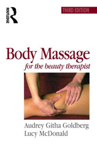 Body Massage for the Beauty Therapist by Audrey Goldberg, Lucy Mcdonald, 9780750624534