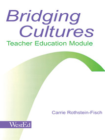 Bridging Cultures (Teacher Education Module) by Carrie Rothstein-Fisch, 9780805842074