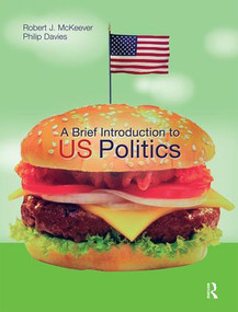 A Brief Introduction to US Politics by Robert J. Mckeever, 9780582473416