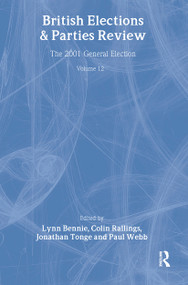British Elections & Parties Review (The 2001 General Election) - 9780714683034 by Lynn G. Bennie, Colin Rallings, Jonathan Tonge, Paul Webb, 9780714683034