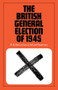 The British General Election of 1945 by R.B. McCallum, 9780714615660