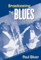 Broadcasting the Blues (Black Blues in the Segregation Era) - 9780415971775 by Paul Oliver, 9780415971775